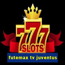 futemax tv juventus